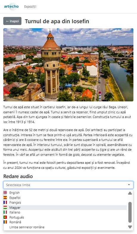 Captură de ecran a aplicației ArtEcho deschisă pe pagina dedicată Turnului de apă din Iosefin. Sunt afișate o fotografie a monumentului, informații descriptive în format text și un meniu pentru selectarea limbii în care utilizatorul poate asculta ghidul audio accesibil.